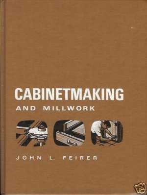 CABINETMAKING AND MILLWORK JOHN L. FEIRER