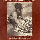 THE ARTS IN THE CLASSROOM NATALIE ROBINSON COLE
