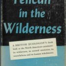 PELICAN IN THE WILDERNESS By F. Fraser Darling