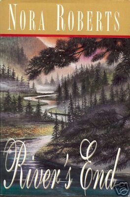RIVER'S END By Nora Roberts