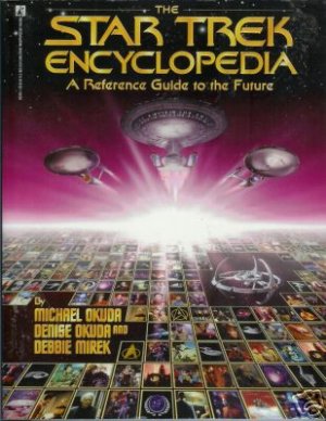 THE STAR TREK ENCYCLOPEDIA By Okuda and Mirek