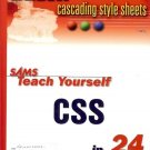 SAMS TEACH YOURSELF CSS IN 24 HOURS CASCADING STYLE S