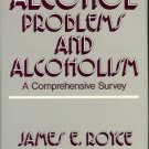 ALCOHOL PROBLEMS & ALCOHOLISM COMPREHENSIVE SURVEY