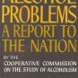 ALCOHOL PROBLEMS A REPORT TO THE NATION