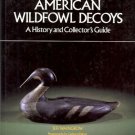 AMERICAN WILDFOWL DECOYS a history & collector's guide