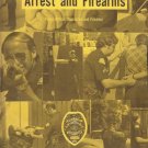 ARREST & FIREARMS PEACE OFFICER ORIENTATION & FIREARMS