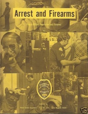 ARREST & FIREARMS PEACE OFFICER ORIENTATION & FIREARMS