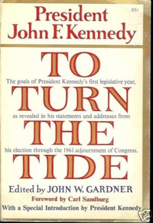 TO TURN THE TIDE PRESIDENT JOHN F. KENNEDY1962