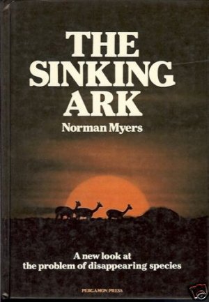 THE SINKING ARK NORMAN MYERS PROBLEMS OF DISAPPEARING