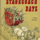 STAGECOACH DAYS  By Vicki  Hunter and Elizabeth Hamma