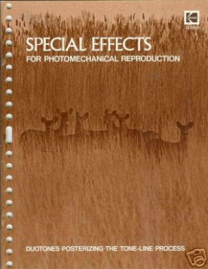SPECIAL EFFECTS FOR PHOTOMECHANICAL REPRODUCTION Kodak