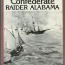GHOST SHIP THE CONFEDERATE RAIDER ALABAMA Delaney 1989