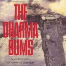 THE DHARMA BUMS VIVID EVOCATION OF A  PART OF OUR TIME