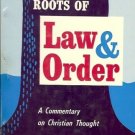 THE PHILOSOPHIC ROOTS OF LAW & ORDER A COMMENTARY ON CH