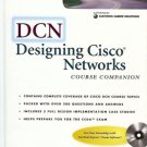 DCN DESIGNING CISCO NETWORKS COURSE COMPANION