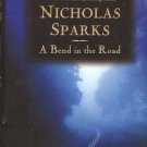 A BEND IN THE ROAD By Nicholas Sparks