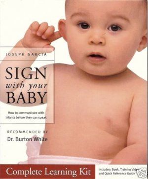 SIGN WITH YOUR BABY how to communicate with infants