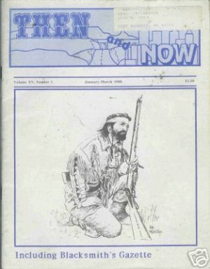 THEN AND NOW magazine volume XV number 1 jan-march 1988