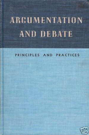 ARGUMENTATION AND DEBATE principles and practice