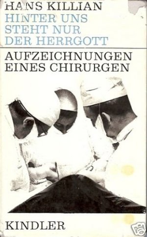 HANS KILLIAN HINTER UNS  STEHT NUR DER HERRGOTT AUFZEIC