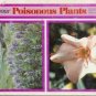 KNOW YOUR POISONOUS PLANTS By Wilma Roberts James