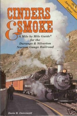 CINDERS AND SMOKE A MILE BY MILE GUIDE FOR THE DURANGO
