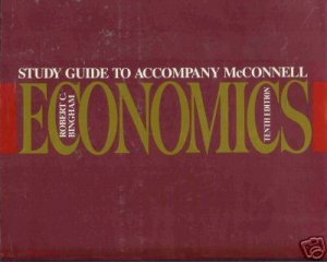 STUDY GUIDE TO ACCOMPANY McConnell ECONOMICS By Bingham