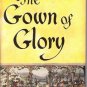 THE GOWN OF GLORY Agnes Sligh Turnbull