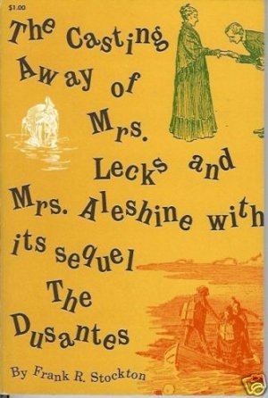 THE CASTING AWAY OF MRS LECKS AND MRS ALESHINE WITH ITS