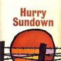 HURRY SUNDOWN A TUMULTUOUS NOVEL OF PASSION AND PRIDE B