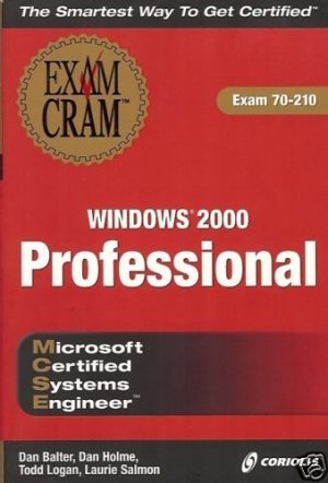 EXAM CRAM MCSE 70-210 WINDOWS 2000 PROFESSIONAL