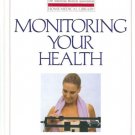 MONITORING YOUR HEALTH by Charles B. Clayman