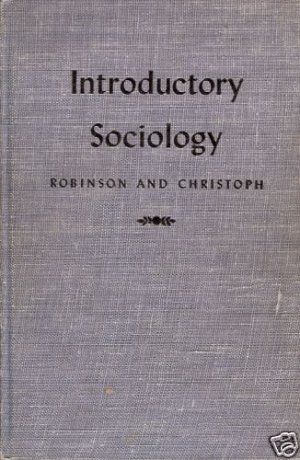 INTRODUCTORY SOCIOLOGY 1943 Robinson & Christoph