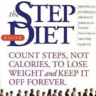 THE STEP DIET BOOK COUNT STEPS NOT CALORIES LOSE WEIGHT