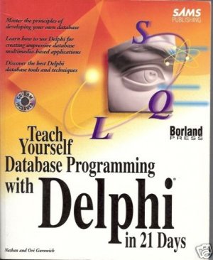 TEACH YOURSELF DATABASE PROGRAMMING WITH DELPHI IN 21 D