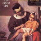 NURSING THE FINEST ART ILLUSTRATED HISTORY