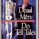 DEAD MEN DO TELL TALES STRANGE & FASCINATING CASES OF