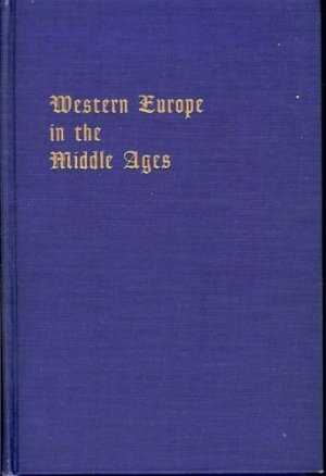WESTERN EUROPE INTHE MIDDLE AGES JOSEPH STRAYER 1955