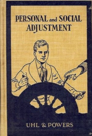 PERSONAL & SOCIAL ADJUSTMENT BY WILLIS L UHL 1938