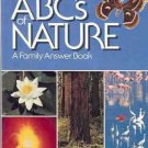 ABC'S OF NATURE A FAMILY ANSWER BOOK