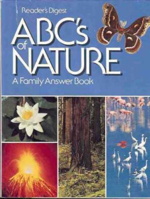 ABC'S OF NATURE A FAMILY ANSWER BOOK