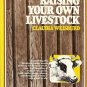 RAISING YOUR OWN LIVESTOCK CLAUDIA WEISBURD