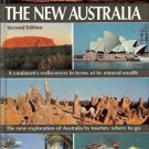 THE NEW AUSTRALIA A CONTINENT'S REDISCOVERY IN TERMS OF