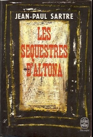 LES SEQUESTRES D'ALTONA JEAN PAUL SARTRE
