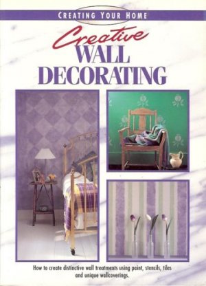 CREATING YOUR HOME CREATIVE WALL DECORATING