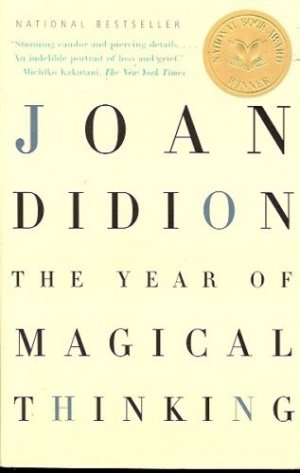JOAN DIDION THE YEAR OF MAGICAL THINKING