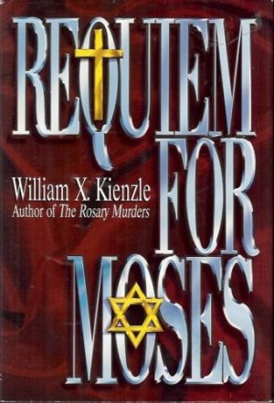 REQUIEM FOR MOSES WILLIAM X. KIENLE