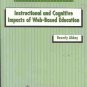 INSTRUCTIONAL & COGNITIVE IMPACT OF WEB BASED EDUCATION