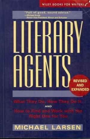 LITERARY AGENTS FULL OF GOOD SOUND ADVICE M. LARSEN