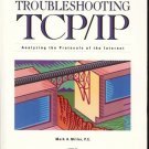 TROUBLESHOOTING TCP/IP ANALYZING THE PROTOCOLS OF INTER